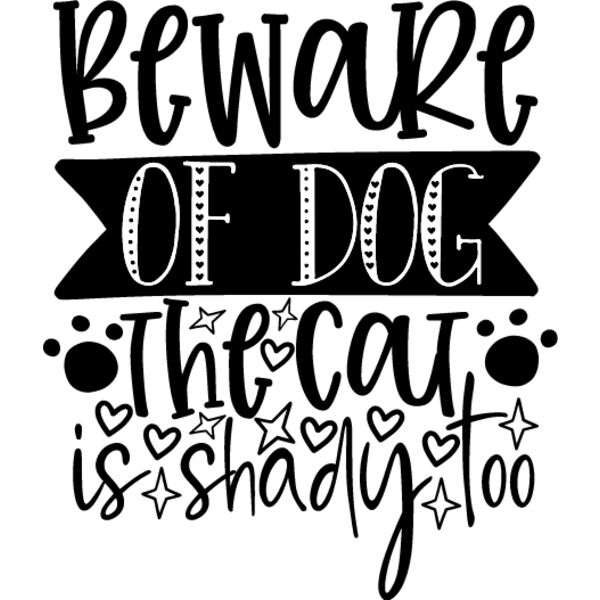 beware of dog the cat is shady too Thumbnail